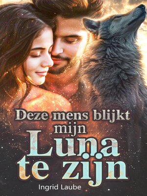 cover image of Deze mens blijkt mijn Luna te zijn